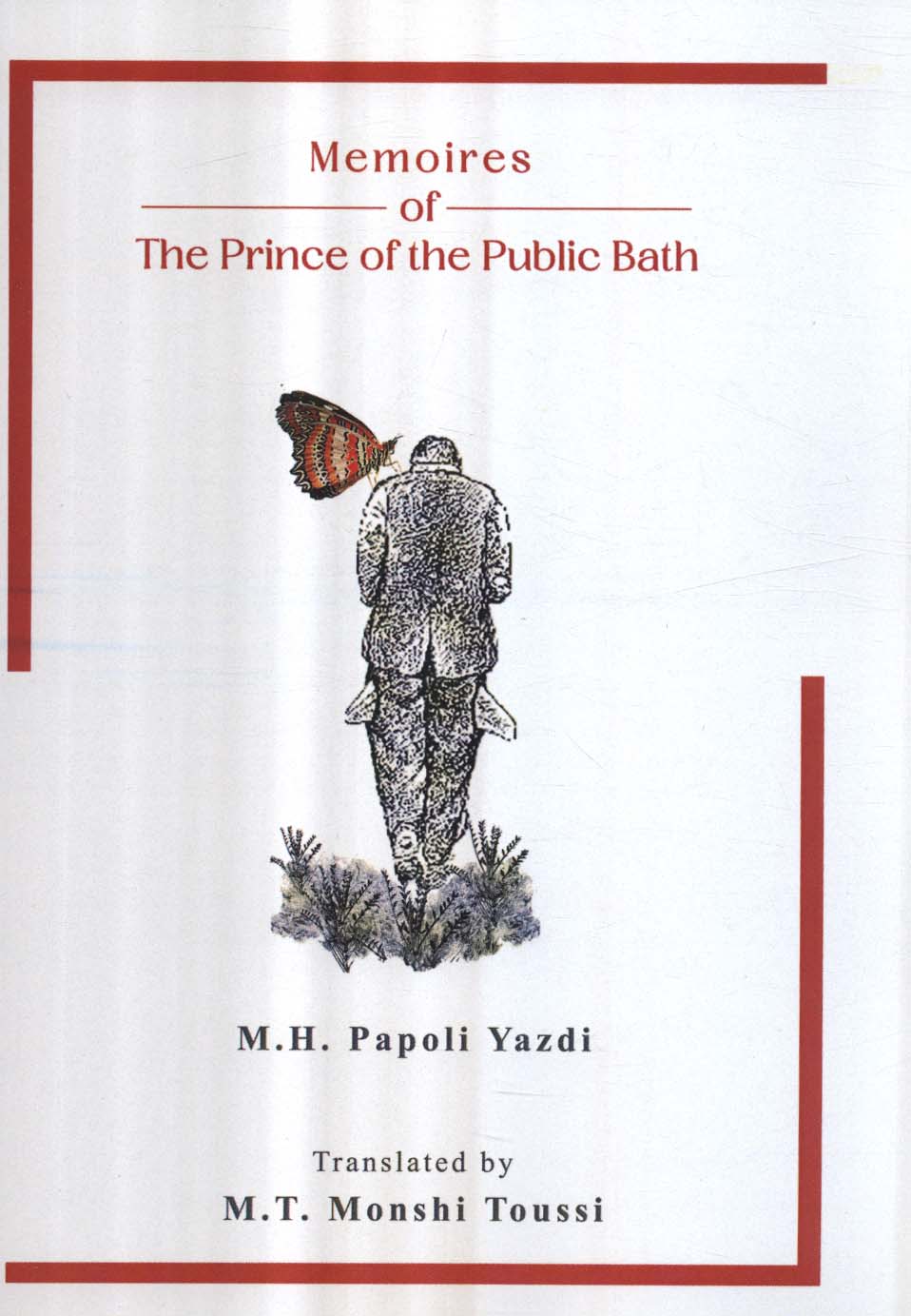 MEMOIRES OF THE PRINCE OF THE PUBLIC BATH:خاطرات شازده حمام (زبان اصلی)،(انگلیسی)