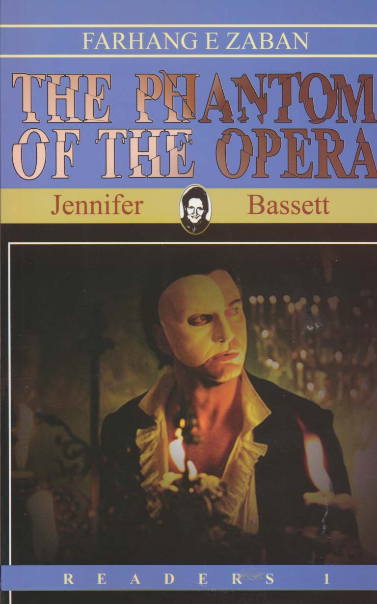 THE PHANTOM OF THE OPERA:شبح اپرا ،ریدرز 1 (زبان اصلی،انگلیسی)