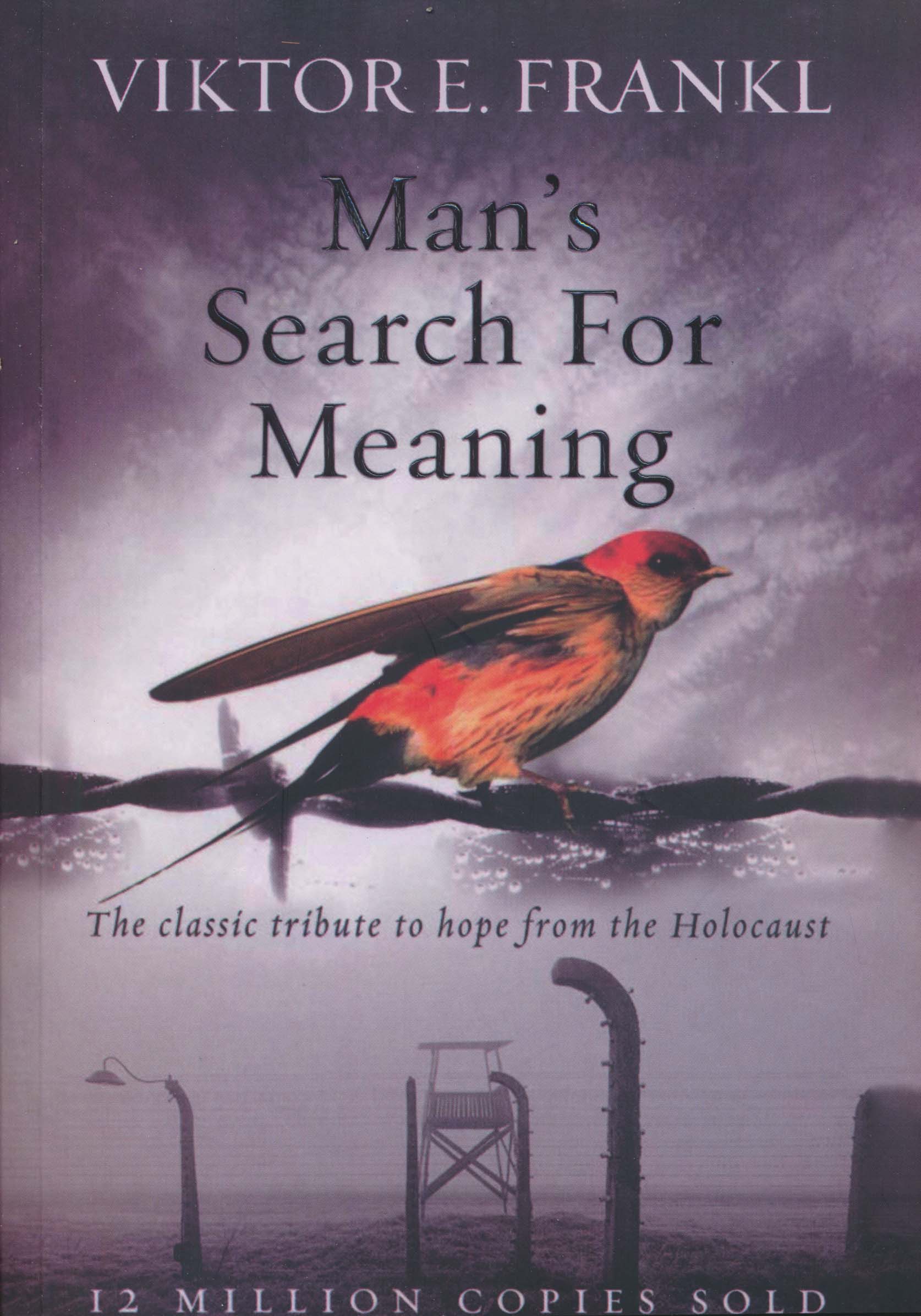 MAN'S SEARCH FOR MEANING:انسان در جستجوی معنا (زبان اصلی،انگلیسی)