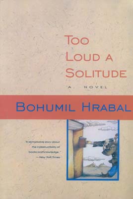 TOO LOUD A SOLITUDE:تنهایی پرهیاهو (زبان اصلی،انگلیسی)