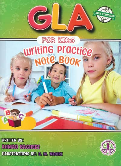 GLA FOR KIDS (WRITING PRACTICE NOTEBOOK):جی ال ای (کتاب کار تمرین الفبا و اعداد انگلیسی)