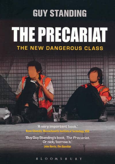 THE PRECARIAT THE NEW DANGEROUS CLASS:پرکاریات طبقه خطرناک جدید (زبان اصلی،انگلیسی)