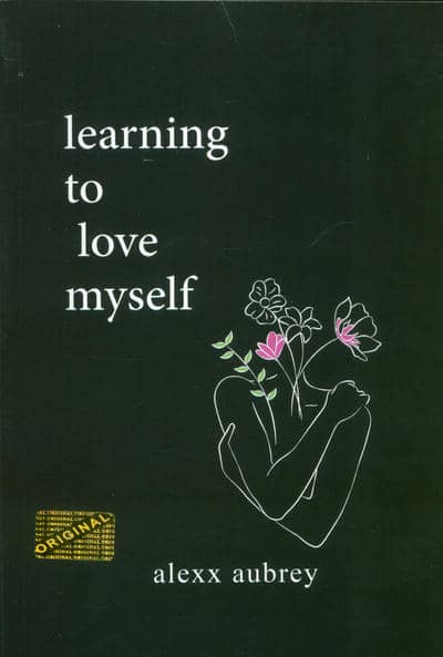 LEARNING TO LOVE MYSELF:یاد بگیرم خودم را دوست داشته باشم (زبان اصلی،انگلیسی)