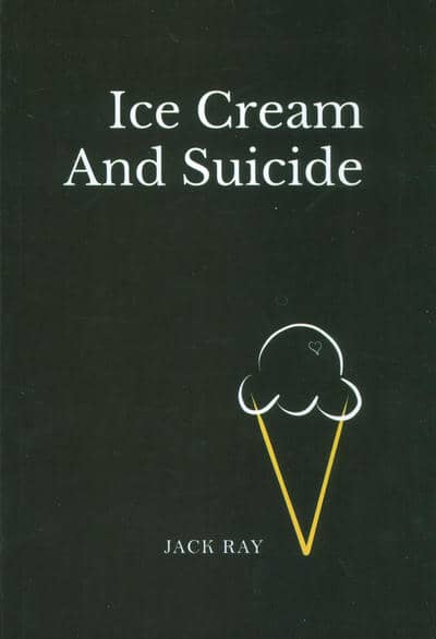 ICE CREAM AND SUICIDE:بستنی و خودکشی (زبان اصلی،انگلیسی)